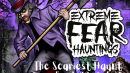Extreme Fear Hauntings