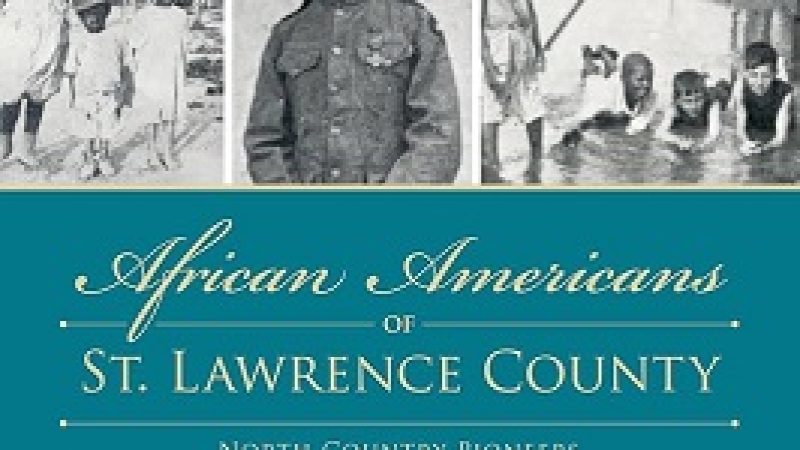 “African Americans of St. Lawrence County: North Country Pioneers” February 19 @ 6:00 pm - 8:00 pm