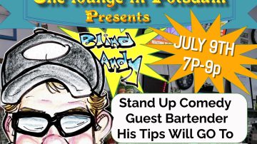 Blind Andy: Stand Up Comedy/Guest Bartering, Wednesday Night July 9th