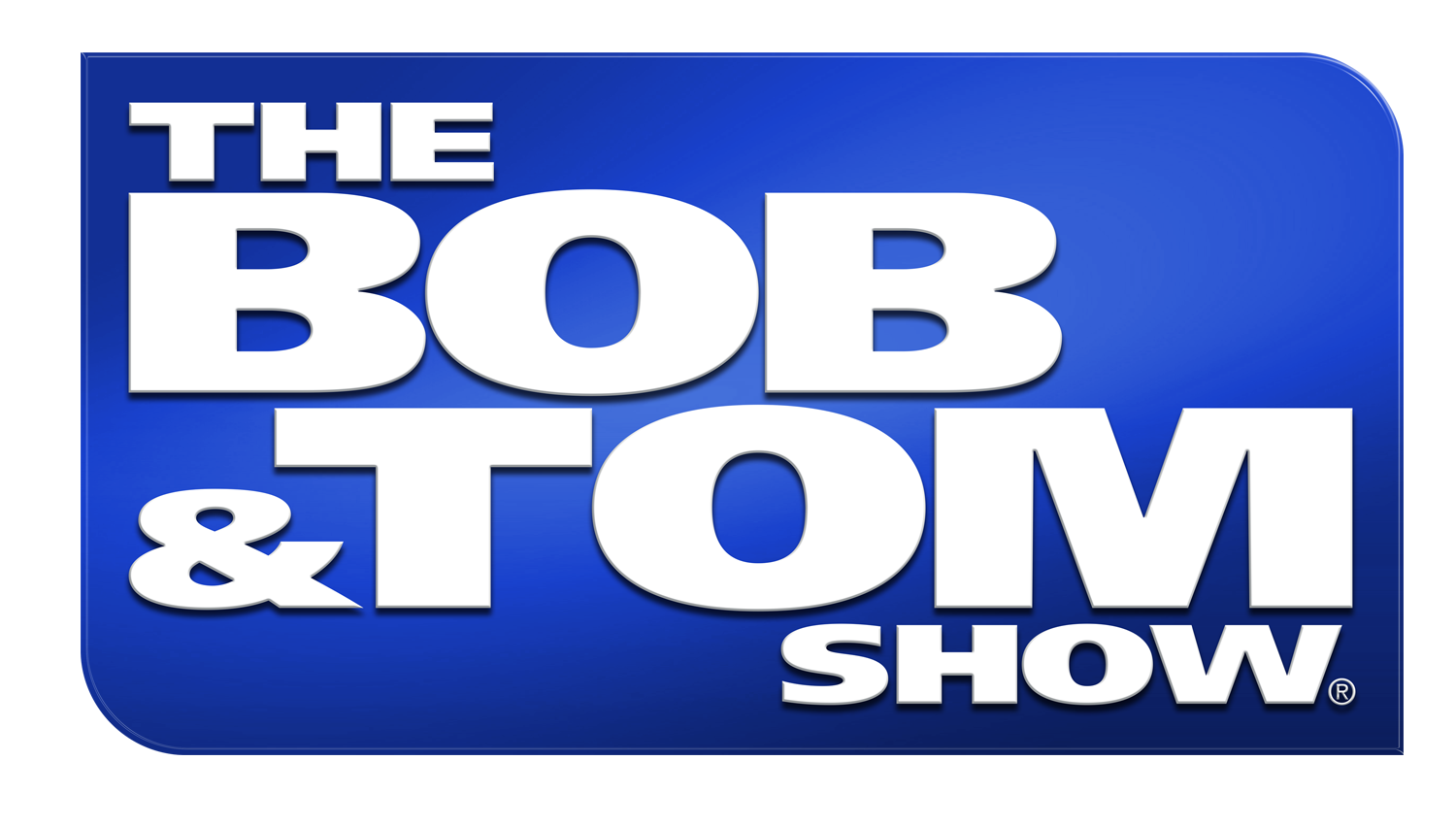 The Bob & Tom Show LIVE